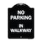 Signmission No Parking in Walkway Heavy-Gauge Aluminum Architectural Sign, 24" x 18", BW-1824-23714 A-DES-BW-1824-23714 - alternate 1